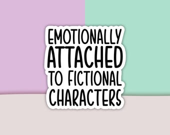 Emotionally Attached Sticker, Character Sticker, Book Sticker, Quote Sticker, Vinyl Sticker, Decal Sticker For Laptop, Die Cut Sticker