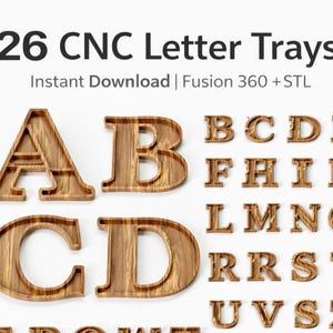 May include: Wooden CNC letter trays, including the entire alphabet. The letters are in a serif font and have a natural wood grain finish. The text "26 CNC Letter Trays" is at the top, with "Instant Download | Fusion 360 + STL" below.
