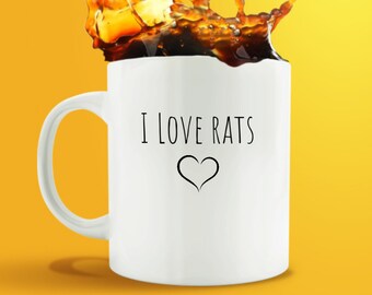 I Love Rats, Rat Mom Mug, Rat Lover Gifts, Rats As Pets,  Rat Dad Mug, Rat Owner Gifts, Gift for Animal Lover, Gift for Pet Owner, Rat Mama