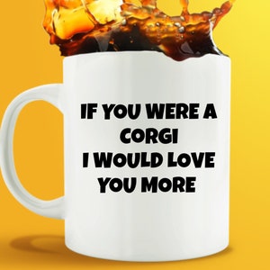 Corgi Gift/ Gift For Corgi Lover/ Corgi Mom/ Corgi Dad Gift Mug/ Dog Lover Gift