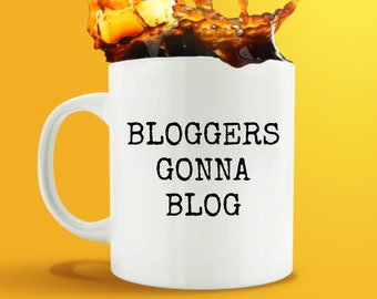 Blogger Gift Mug/ Gift For Blogger Friend/ Blogging Gift/ Gift For Blog Writer