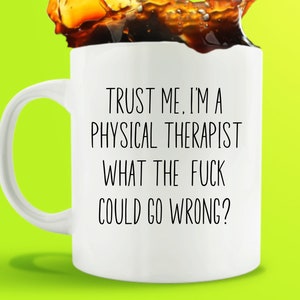 Physical Therapy Mug, PT Graduation, Physical Therapist Gift,  Pt Coffee Mug,  Pta Gift,  Physical Therapy Assistant,  Physiotherapist Mug
