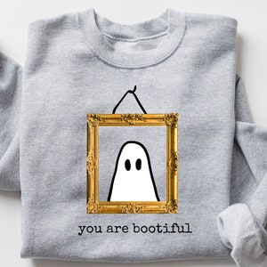 You Are Bootiful Sweatshirt, Halloween Ghost Sweatshirt, Fall Sweatshirt, Halloween Crewneck, Ghost Shirt, Funny Halloween Sweatshirt