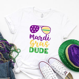 Mardi Gras Dude Shirt, Fat Tuesday Shirt, Mardi Gras Dude Tshirt, Mardi Gras Parade Shirt, Mardi Gras Krewe Shirt, Louisiana Shirt