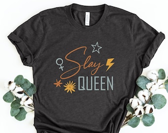 Camiseta Slay Queen, camiseta feminista, camiseta Girl Power, camiseta Queen, camiseta con símbolo femenino, camiseta de mujer empoderada, regalo para ella, regalo para feminista