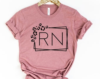 Registered Nurse Shirts, RN Shirts, Leopard RN Shirt, Nursing Shirt, Nursing School Tee, Nurse Week Shirt, Nurse Student Shirt