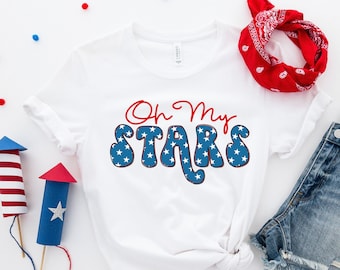 Oh My Stars Shirt, 4th of July Shirt, Merica Shirt, Fourth of July, USA, Independence Day, Red White Blue, Stars and Stripes, America