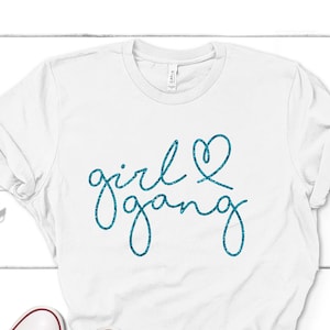 Girl Gang Shirt, Girl Gang Tshirt, Bestfriend Shirt, Gift for Bestfriend, Gift for Her, Girl Power Shirt, Girl Gang Heart Shirt, Woman Shirt