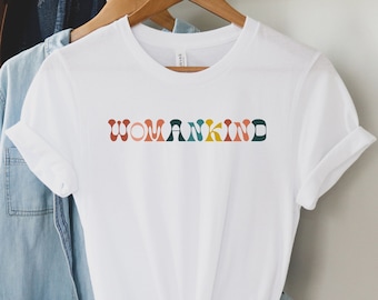 Womankind Shirt, Retro Woman Shirt, Empowered Woman Shirt, Feminist Shirt, Girl Power Shirt, Gift for Feminists, Woman Shirt, Woman Tee