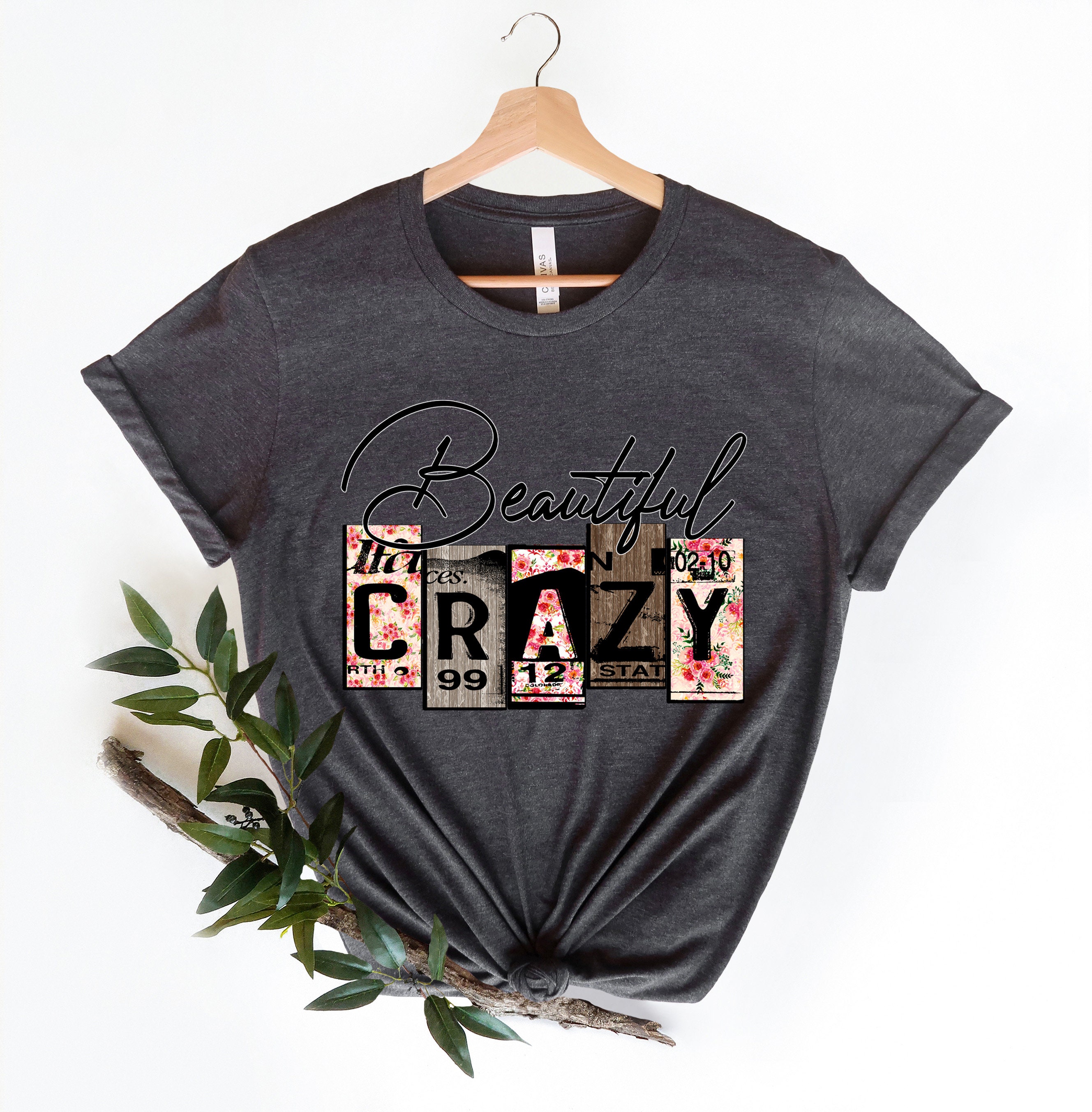 Beautiful Crazy Shirt Country Music Country Song Shirt Etsy