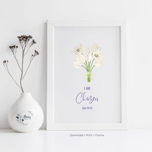 I am Chosen – John 15:16 Digital Download Wall Art Printable | Christian wall art