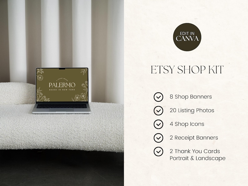 May include: A laptop computer displaying a mockup of an Etsy shop banner with the text "PALERMO BAKED IN NEW YORK". The banner features a floral design in gold and white. The laptop is sitting on a white fluffy surface. The text "EDIT IN CANVA" is in a circle with a gold background. The text "ETSY SHOP KIT" is in black text. Below the text are checkmarks with the following text: "8 Shop Banners", "20 Listing Photos", "4 Shop Icons", "2 Receipt Banners", "2 Thank You Cards Portrait & Landscape".