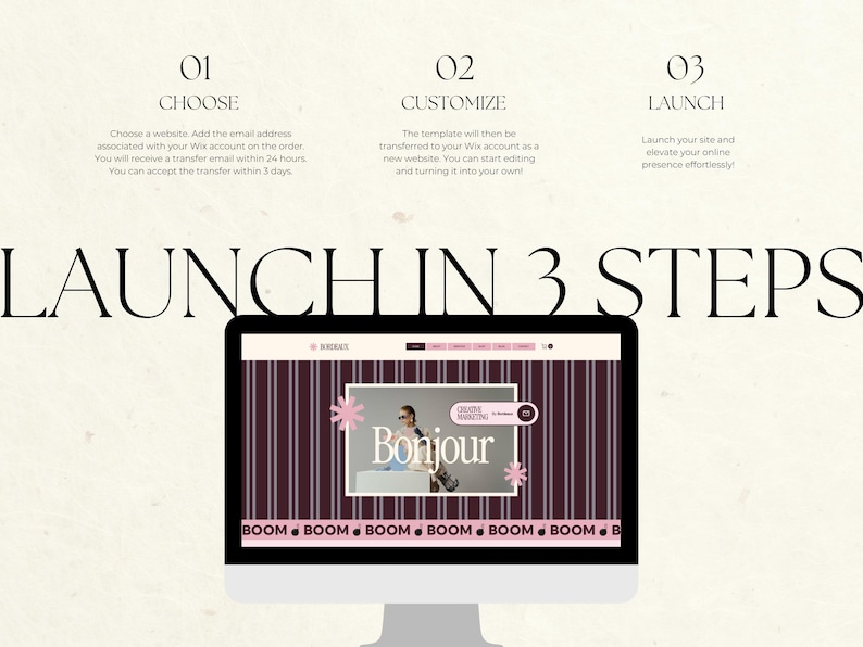 May include: A computer monitor displaying a website template with the text LAUNCH IN 3 STEPS. The steps are 01 CHOOSE, 02 CUSTOMIZE, and 03 LAUNCH. The screen shows a maroon and white striped background with the word Bonjour and the text BOOM.