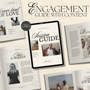 May include: A guide for engagement photo sessions with tips and advice on hair and makeup, location, and how to handle feeling awkward. The guide includes the text "Engagement Guide with Content" and "Session Guide".