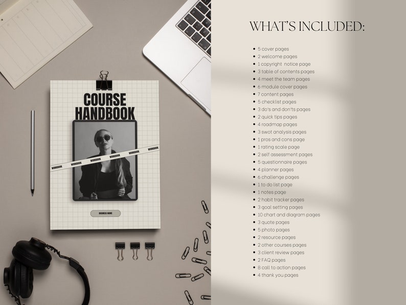 May include: A black and white photo of a woman on the cover of a course handbook. The handbook includes 5 cover pages, 2 welcome pages, 1 copyright notice page, 3 table of contents pages, 4 meet the team pages, 6 module cover pages, 7 content pages, 5 checklist pages, 3 do's and don'ts pages, 2 quick tips pages, 4 roadmap pages, 3 SWOT analysis pages, 1 pros and cons page, 1 rating scale page, 2 self assessment pages, 5 questionnaire pages, 4 planner pages, 6 challenge pages, 1 to do list page, 1 notes page, 2 habit tracker pages, 3 goal setting pages, 10 chart and diagram pages, 3 quote pages, 5 photo pages, 2 resource pages, 2 other courses pages, 3 client review pages, 2 FAQ pages, 8 call to action pages, and 4 thank you pages.
