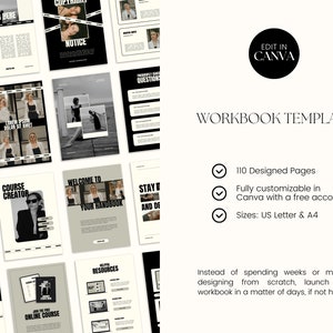 May include: A workbook template with 110 designed pages, fully customizable in Canva with a free account. The template is available in US Letter and A4 sizes. The image shows a variety of pages with black and white designs, including text, images, and graphics. The text on the page includes "Workbook Template", "110 Designed Pages", "Fully customizable in Canva with a free account", "Sizes: US Letter & A4", "Instead of spending weeks or months designing from scratch, launch your workbook in a matter of days, if not hours!"