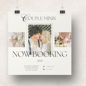 May include: A cream-colored poster with the text "COUPLE MINIS" and "NOW BOOKING" in elegant black font. The poster includes three small photos of couples and details about a 20-minute session with 15 edited images. Contact information is also provided.
