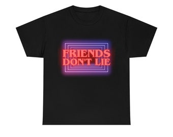 Buy Friends Don't Lie | Stranger Things | Eleven Quote