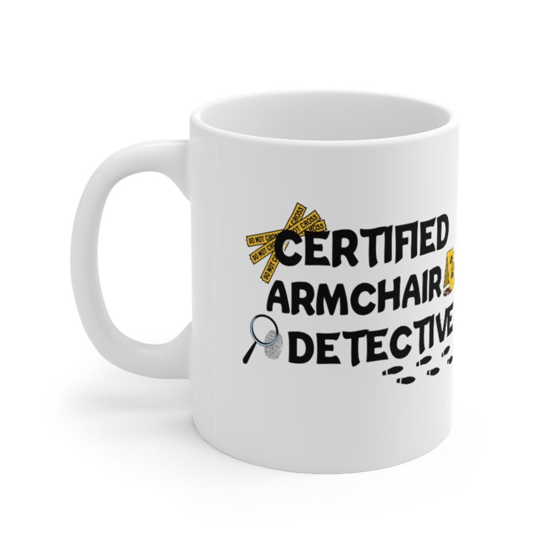 Certified Armchair Detective True Crime Obsessed Murderino Crime Junkie