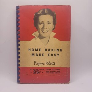 Vintage Cookbook Home Baking Made Easy by Virginia Roberts Baking Book 1944
