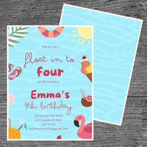 May include: A light blue birthday invitation with the text "float in to four" and "Emma's 4th birthday". The invitation features illustrations of a sun, ice cream cone, flamingo, and other summer-themed graphics.