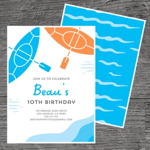 May include: A white invitation with blue and orange kayaks and waves. The text reads "Join us to celebrate Beau's 10th Birthday" with contact information below.