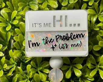 It&#39;s Me Hi I&#39;m the Problem It&#39;s Me Badge Reel|Swifty Badge Reel||Nurse Badge Reel|Teacher Badge Reel|Cute Badge Reel|Funny Badge Reel|