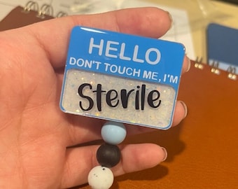 Hello Don't Touch Me Badge Reel|OR Nurse Badge Reel|Scrub Tech Badge Reel|Funny Badge Reel|