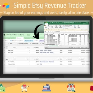 May include: A laptop screen displaying a spreadsheet with the title "Side Hustle Finances (Demo)". The spreadsheet shows a summary of Etsy sales and revenue for the months of May, April, March, and February. The spreadsheet also includes columns for the number of unique customers, total revenue, and the date of the sale.