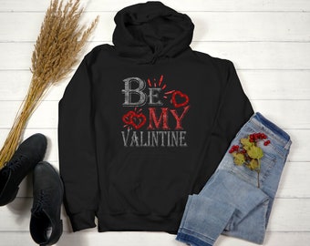 Be My Valentines Hoodie | A Womens Valentine Day Shirt | Love Sweatshirt Hoodie | Women Valentines Day gifts| Oversized Soft