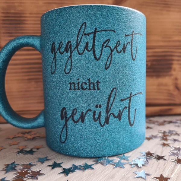 Glitzer Tasse blau, schwarzer Humor, Sprüche Tasse zweideutig Kaffee,