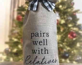 Pairs Well With Relatives • Reusable Wine Bag • Gifts Under 10 • Gifts Under 20  • Get it Fast  • FREE SHIPPING