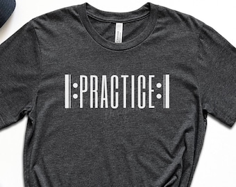 Practice Music Teacher T-Shirt, Gift for Musician, Gift for Music Teacher, Gift for Piano Teacher Unisex Jersey Short Sleeve Tee