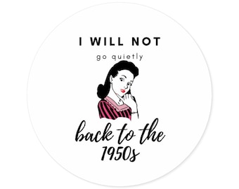 Feminist Stickers, Political Activism, Vintage Print, Round Stickers, Indoor Outdoor, Women's Rights Sticker, Feminism Laptop Decal