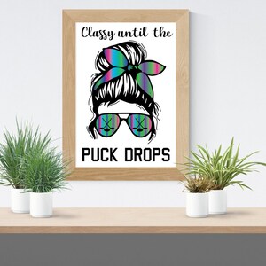Classy Until the Puck Drops Svg Digital Download, Classy Until the Puck ...