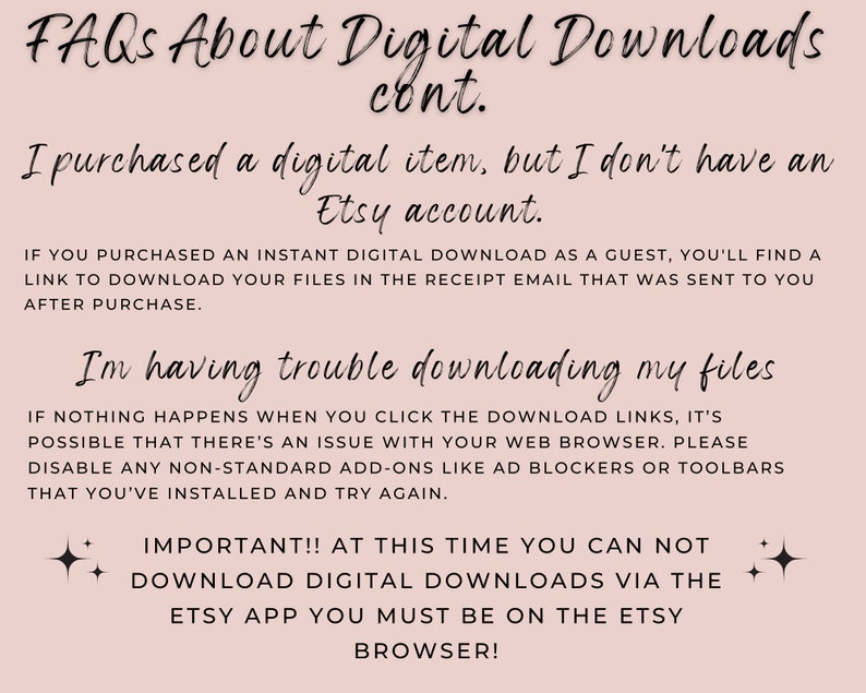 Peut inclure: Un graphique rose et blanc avec le texte "FAQs About Digital Downloads cont." et "I purchased a digital item, but I don't have an Etsy account." Le texte ci-dessous explique comment t&eacute;l&eacute;charger les articles num&eacute;riques achet&eacute;s en tant qu'invit&eacute;. Le texte explique &eacute;galement comment d&eacute;panner le t&eacute;l&eacute;chargement de fichiers et indique que les t&eacute;l&eacute;chargements num&eacute;riques ne peuvent pas &ecirc;tre t&eacute;l&eacute;charg&eacute;s via l'application Etsy.
