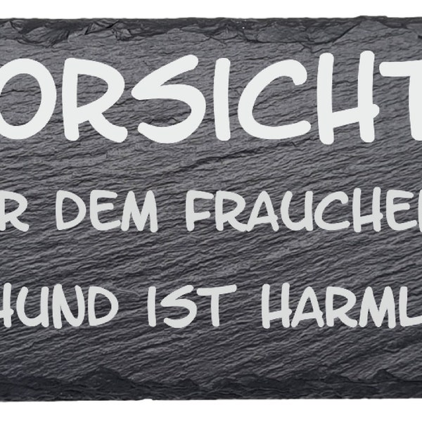 Hundeschild Schiefer Warnschild Vorsicht Frauchen 30x11 cm Achtung Warnung