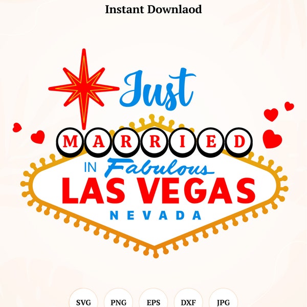 Just Married Las Vegas SVG, Just Married SVG - Instant Download, Digital Download