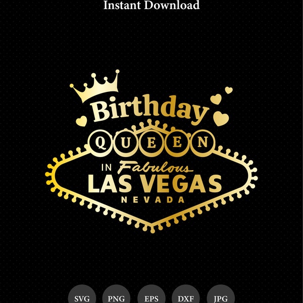 Las Vegas Queen SVG, Las Vegas Sign Board, Las Vegas SVG, Las Vegas Birthday, Fabulous Las Vegas - Instant Download, Digital Download