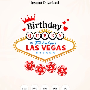 Las Vegas Queen 2023 SVG, Las Vegas Sign Board, Las Vegas SVG, Las Vegas Birthday, Fabulous Las Vegas - Instant Download, Digital Download