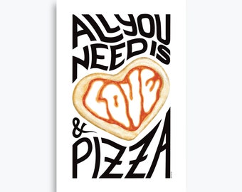 All You Need Is Love & Pizza, Funny Poster for Pizza Lover, Pizza Restaurant, Giclée Print on Matte Paper, Original Illustration by Eolotti