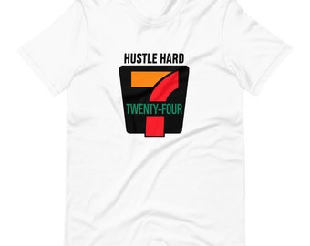 Hustle Hard 24/7