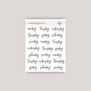 May include: A white sticker sheet featuring the days of the week written in black cursive script. The text includes "Monday" to "Sunday" in a repeating pattern. The words "Planning with K" are at the top.