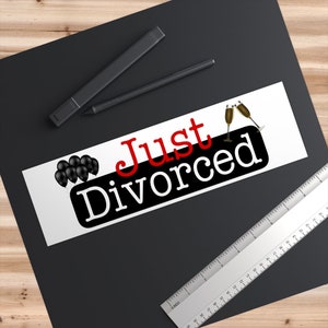 Just Divorced Bumper Stickers