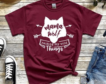 Mama shirt, mama wolf shirt, raising my wild things t-shirt