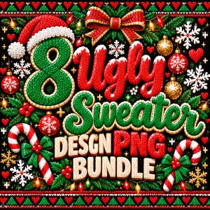 May include: A digital graphic featuring the text 8 Ugly Sweater DESGN PNG BUNDLE in a knit-textured font. The design includes a Santa hat, candy canes, red bows, gold ornaments, and white snowflakes against a black background.