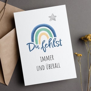 Beileidskarte, Du fehlst immer und überall, Trauerkarte mit Regenbogen mit FARBAUSWAHL und Stern am Himmel zum Abschied