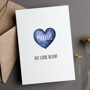 Beileidskarte mit dem Spruch die Liebe bleibt, Trauerkarte, Beileidsbekundung zum Trost schenken, Karte wird mit Name personalisiert