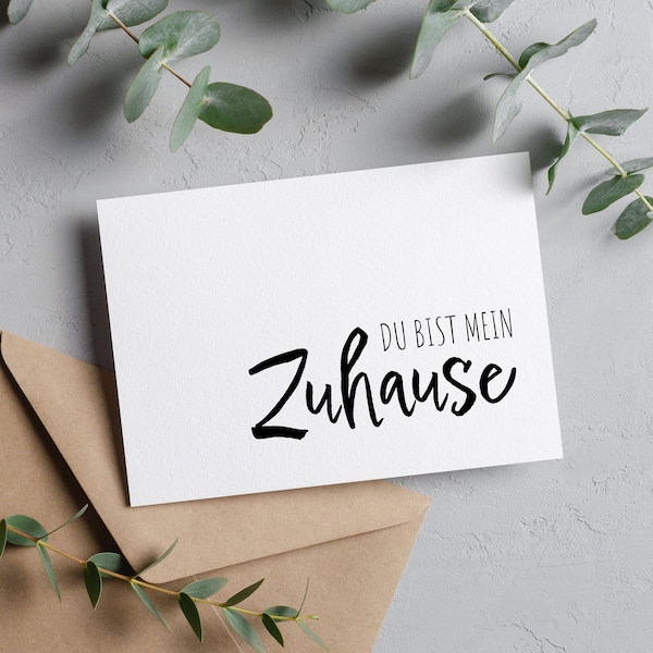 Du bist mein Zuhause, Liebe zeigen, als Grußkarte & Geschenkkarte, die Karte ist im Minimalistisches Design für Männer und Frauen