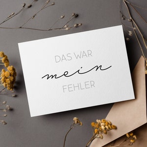 Das war mein Fehler, Entschuldigungskarte, Entschuldigung, es tut mir Leid, Karte im Minimalistisches Design für Männer und Frauen